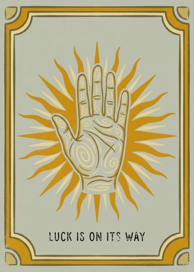 Luck Is on Its Way — palm print