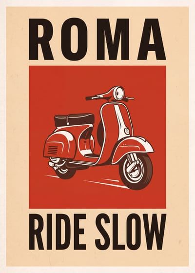 Roma, Ride Slow — scooter print