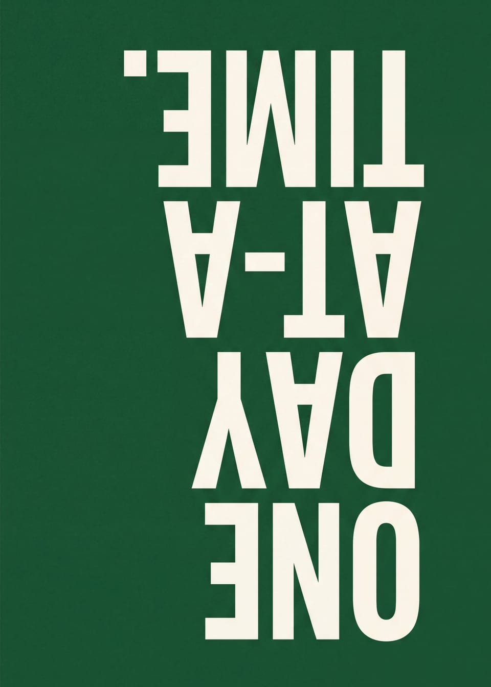 One Day at a Time — type print