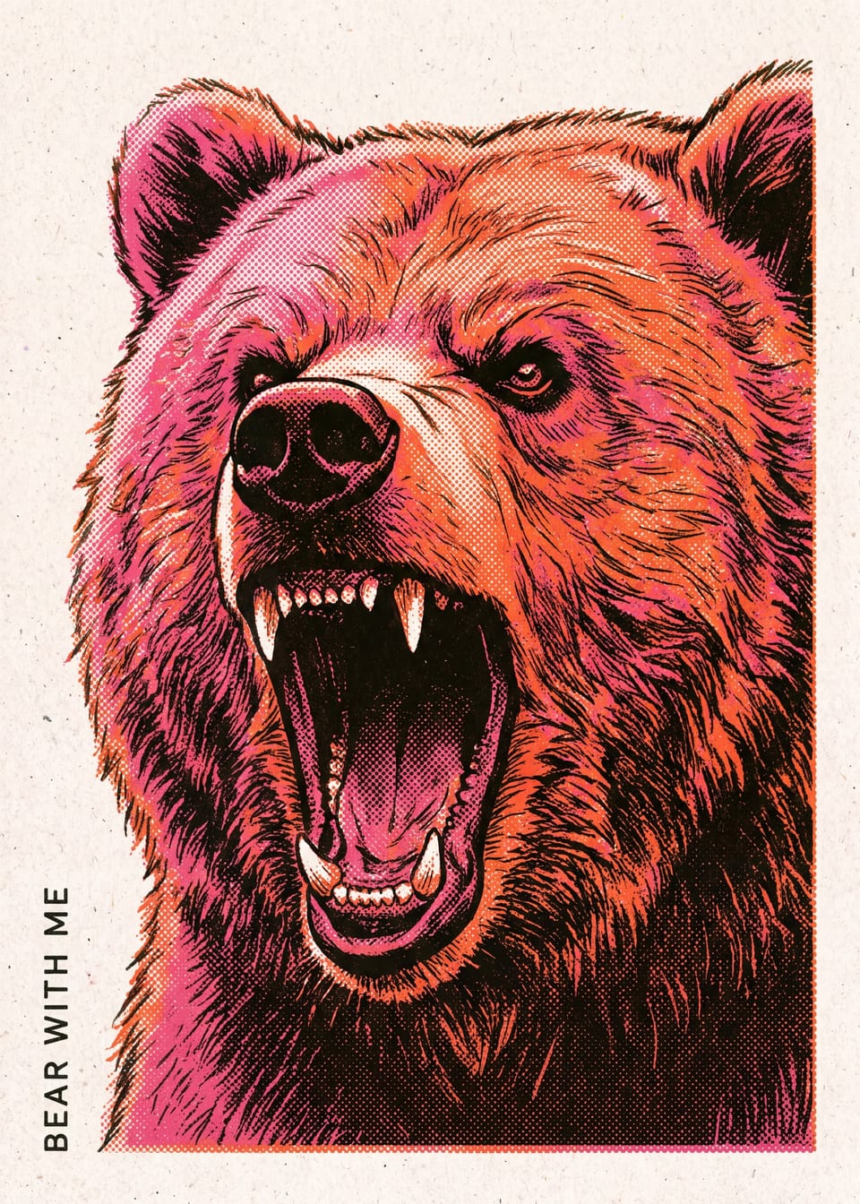 Bear With Me — roaring bear print