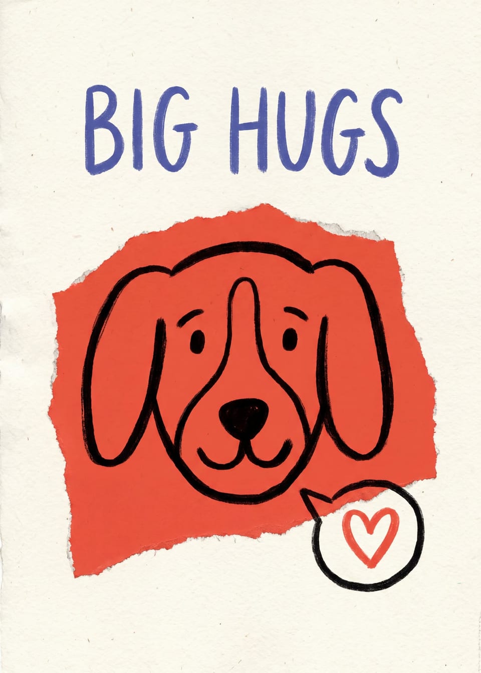 Big Hugs — dog print