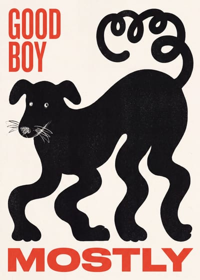 Good Boy, Mostly — dog print