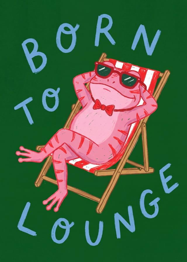 Born to Lounge — frog print