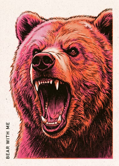 Bear With Me — roaring bear print